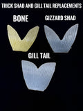 Trick Shad and Gill Replacement Tails